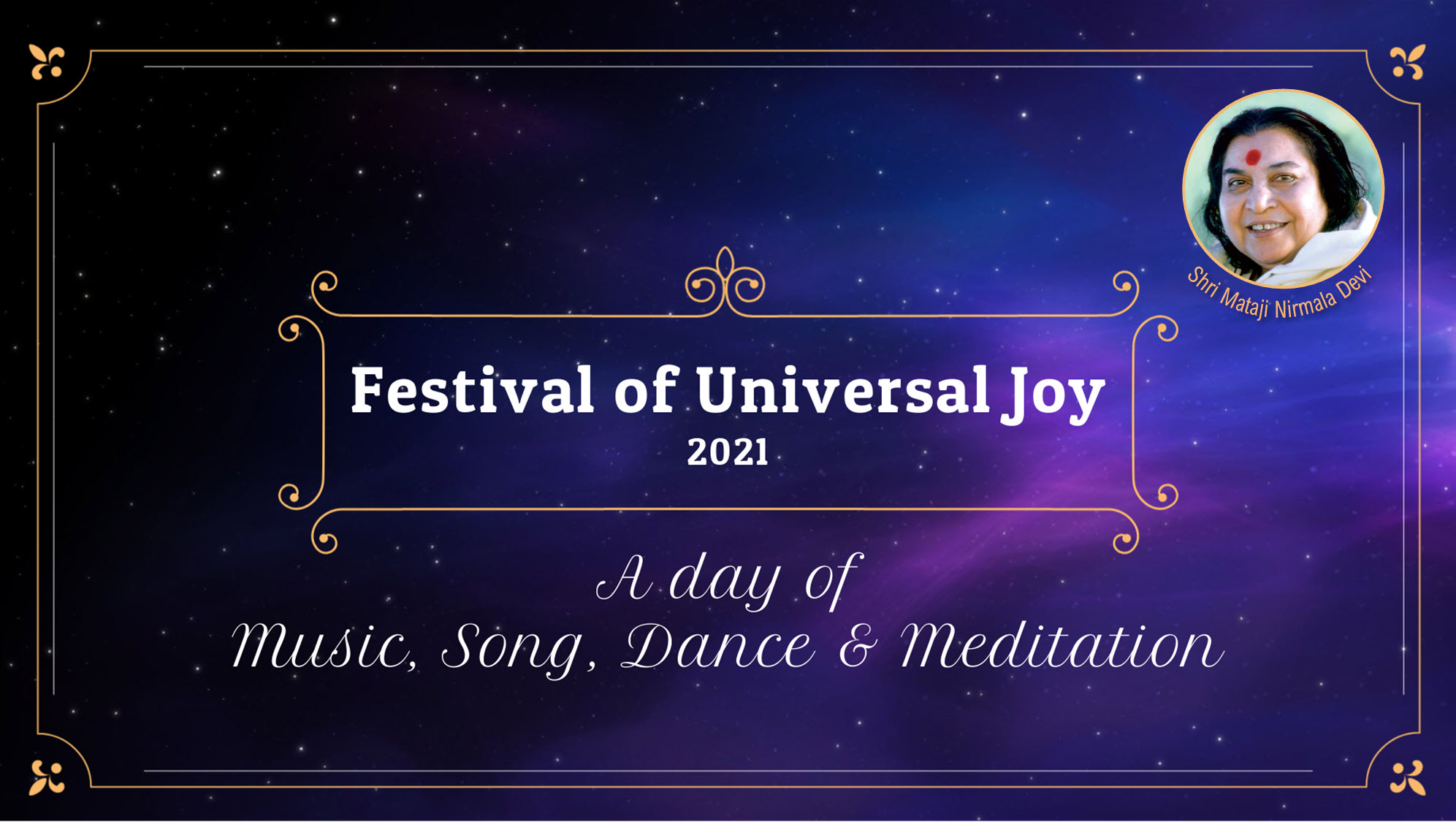 Festival of Universal Joy 2021 – Public Program