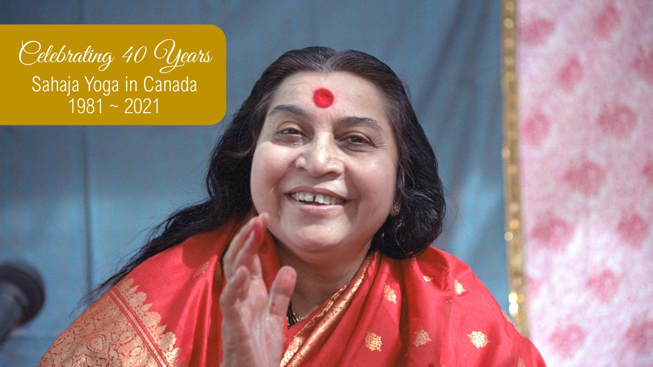 Celebrating 40 Years of Sahaja Yoga in Canada
