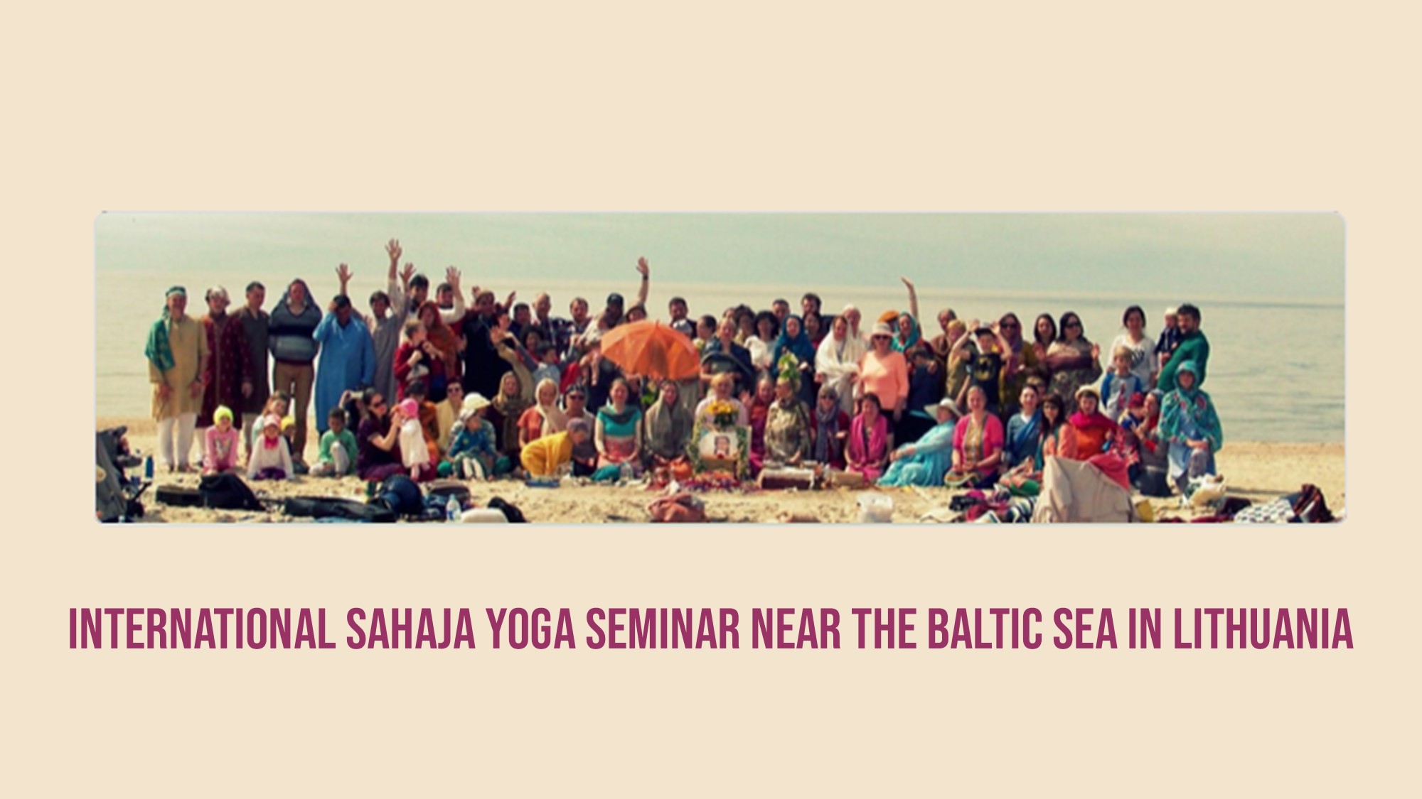 International Sahaja Yoga Seminar Lithuania  – 3th to 5th June 2022