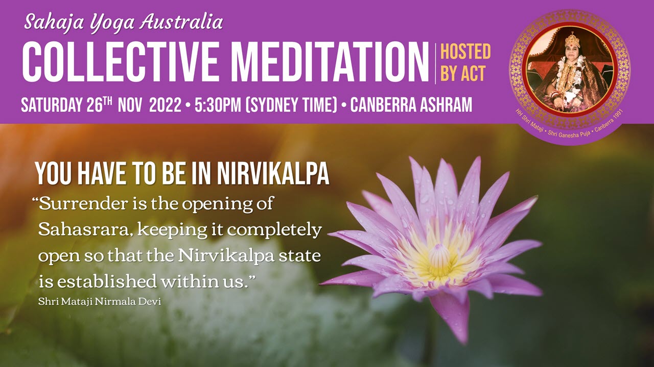 Collective Program – You have to be in Nirvikalpa, Saturday 26th Nov 2022
