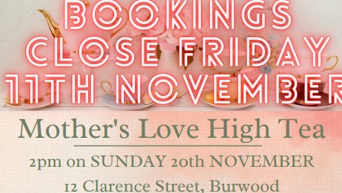 Reminder! High Tea at Mother’s Love Childcare