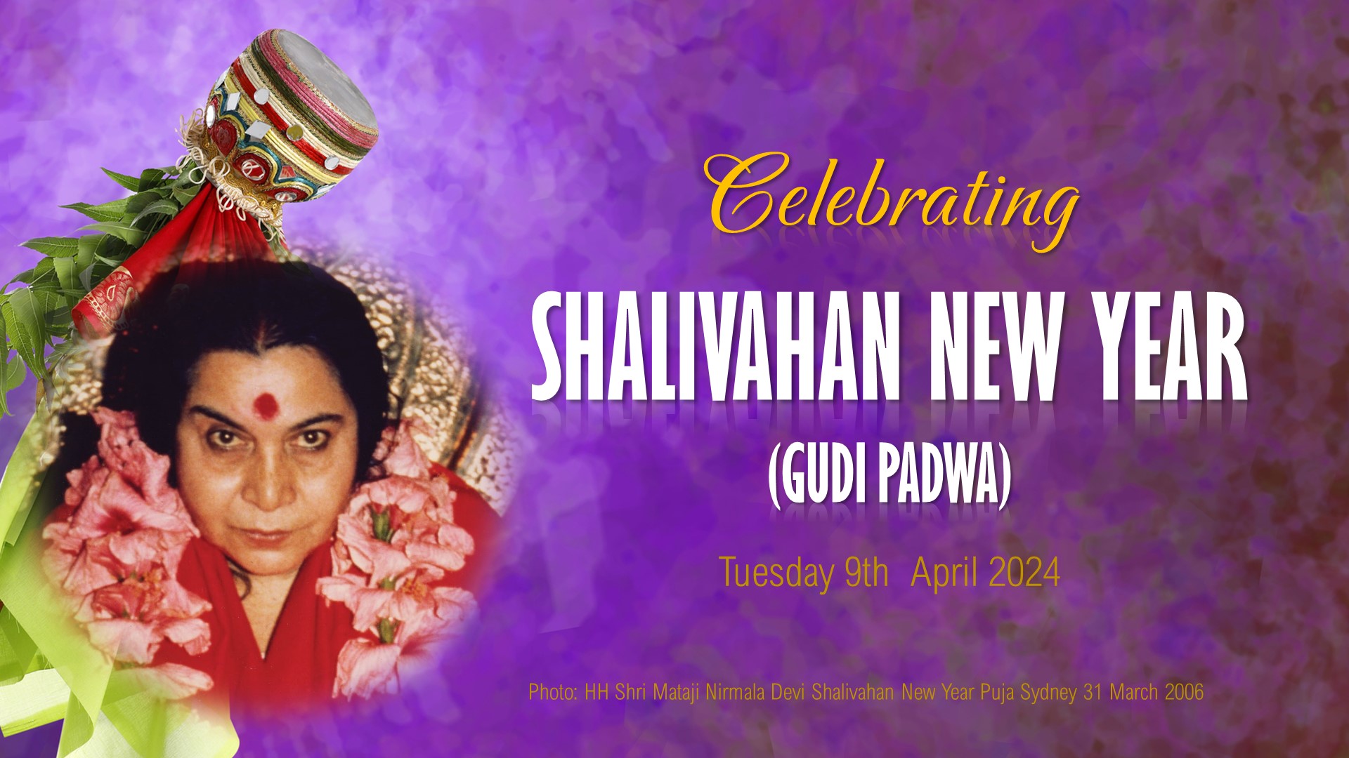 Celebrating Shalivahan New Year (Gudi Padwa), Tuesday 9th April 2024