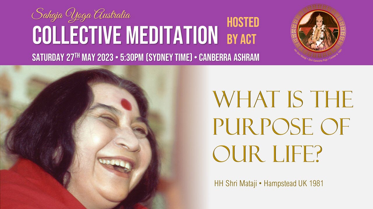 Collective Online Program – What is the purpose of our life? Saturday 27th May 2023