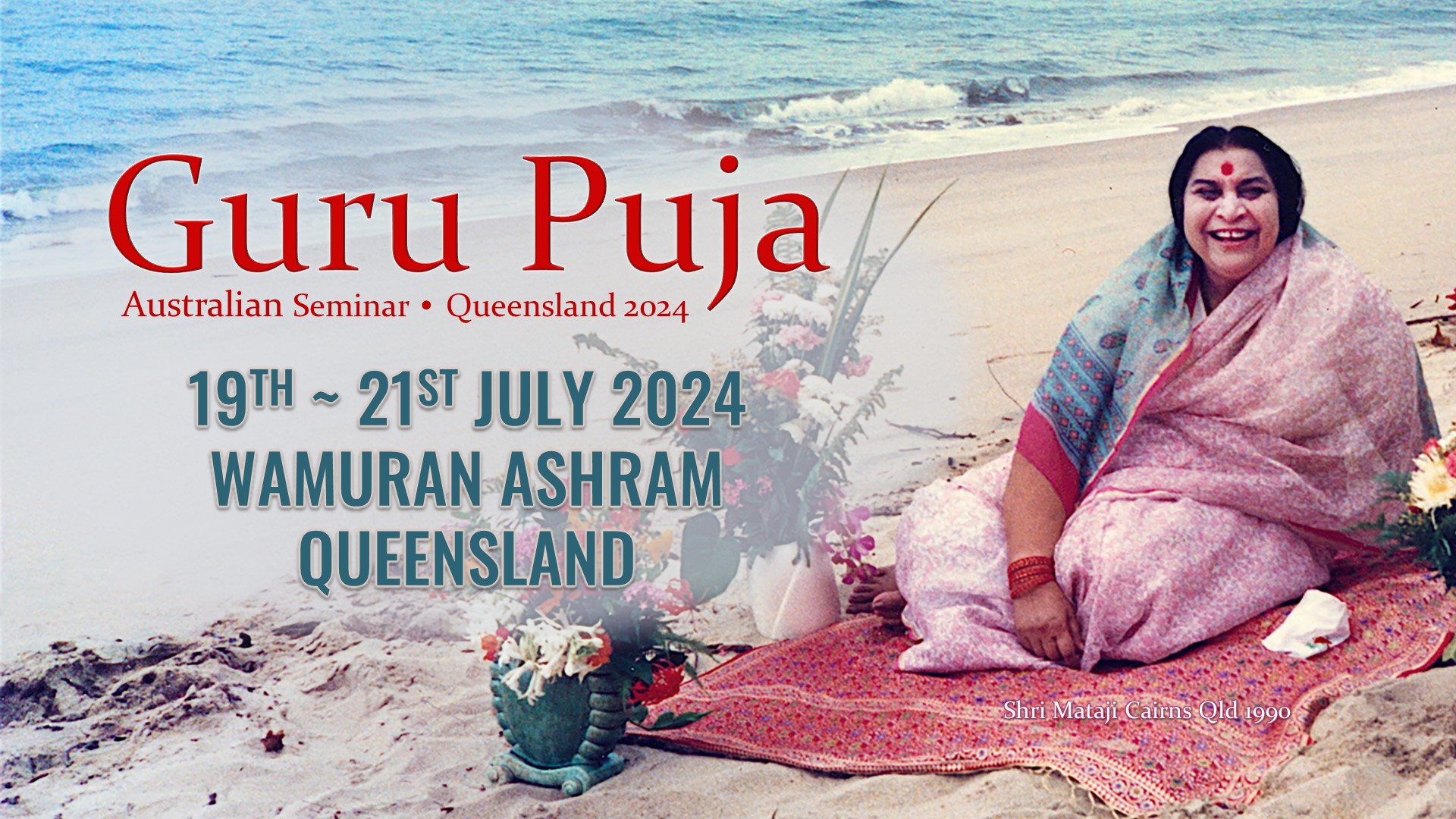 Reminder – National Guru Puja Qld – 19 to 21 July 2024
