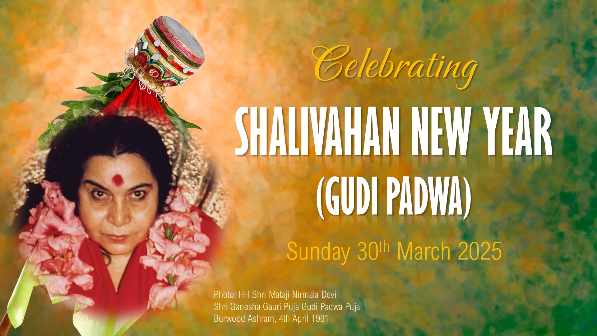 Celebrating Shalivahan New Year (Gudi Padwa), Sunday 30 March 2025