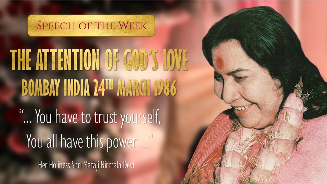 Speech of the Week: Birthday Felicitations Bombay 1986 – Attention of God’s love