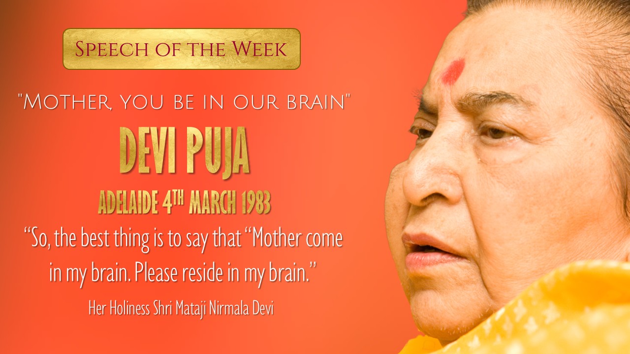 Speech of the Week: Devi Puja Adelaide 1983 – “Mother, You be in our brain”